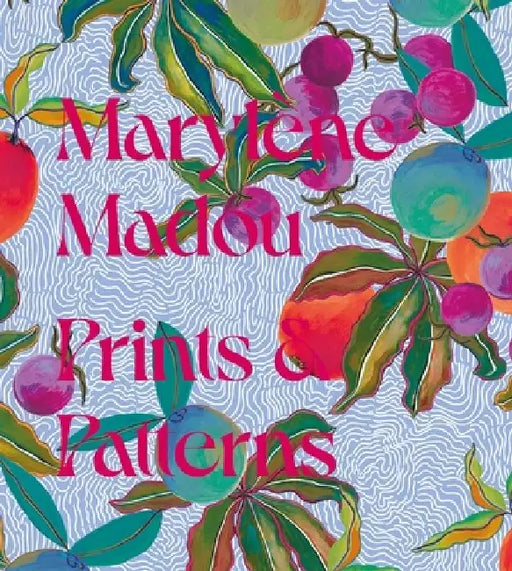 Marylene Madou: Prints & Patterns by Marylene Madou