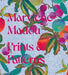 Marylene Madou: Prints & Patterns by Marylene Madou