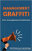 Management Graffiti: 400 Managementwijsheden by Jagersma, Pieter Klaas