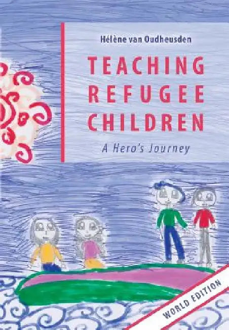 Teaching Refugee Children by Hélène Van Oudheusden