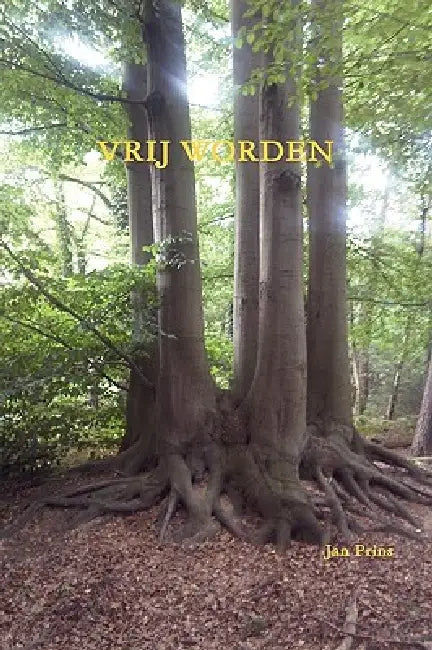 Vrij Worden by Jan Prins