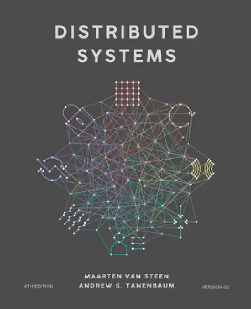 Distributed Systems by Andrew S. Tanenbaum