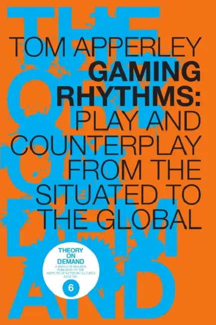 Gaming Rhythms by Tom Apperley