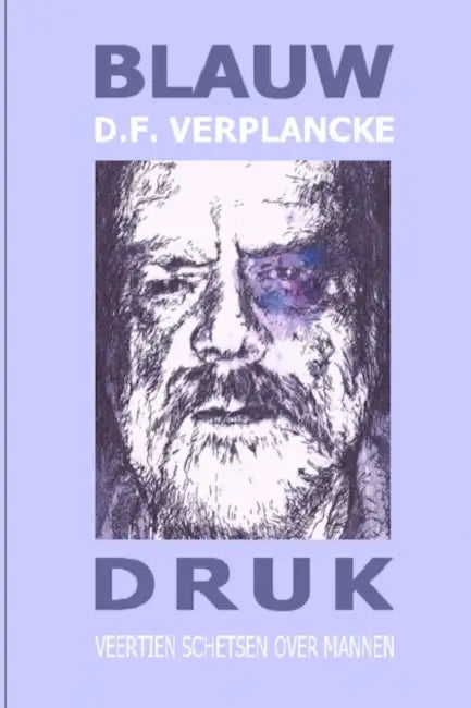 Blauw Druk by D. F. Verplancke