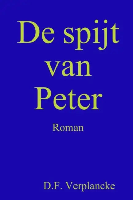 De spijt van Peter by D. F. Verplancke