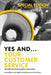 Yes And... Your Customer Service: The added value of improvisation in organizations by Joost Kadijk