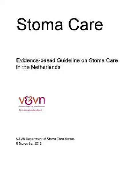 Evidence-based Guideline on Stoma Care in the Netherlands by Venvn Stomaverpleegkundigen