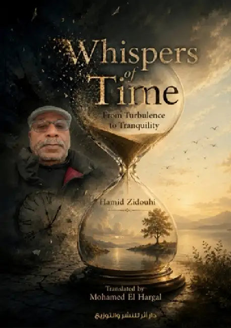 Whispers of Time by Hamid Zidouhi, Mohamed El Hargal
