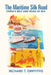 The Maritime Silk Road: China's Belt and Road at Sea by Richard T. Griffiths