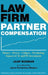 Law Firm Partner Compensation by Jaap Bosman, Jaime Fernández Madero