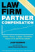 Law Firm Partner Compensation by Jaime Fernández Madero, Jaap Bosman