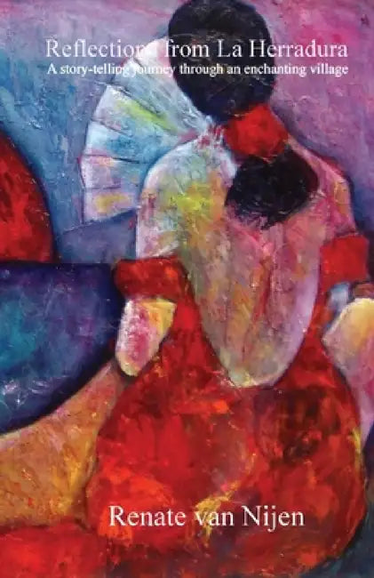 Reflections from La Herradura by Renate Van Nijen