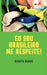 EU Sou Brasileiro! Me Respeite ! by Renata Ramos
