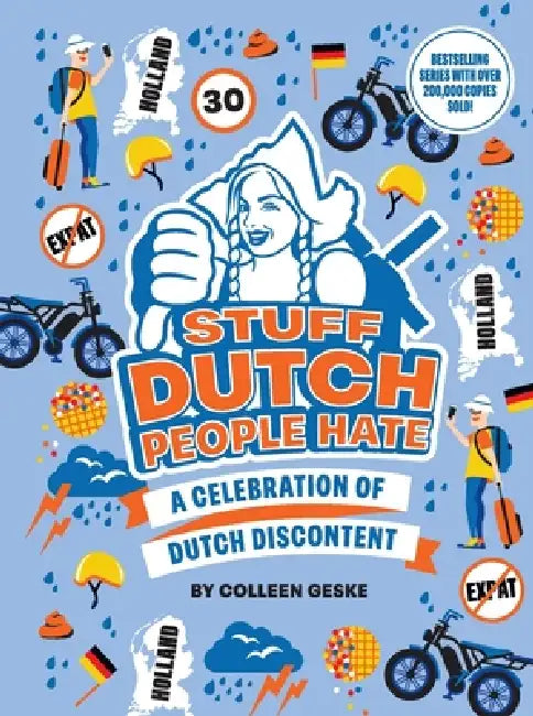 Stuff Dutch People Hate by Colleen Geske