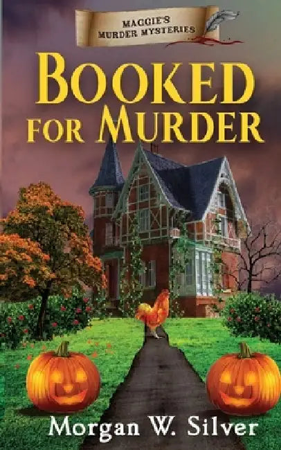 Booked for Murder by Morgan W. Silver
