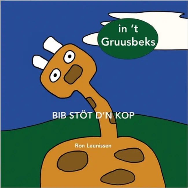 Bib stöt d'n kop: in 't Gruusbeks by Müskens, Jos