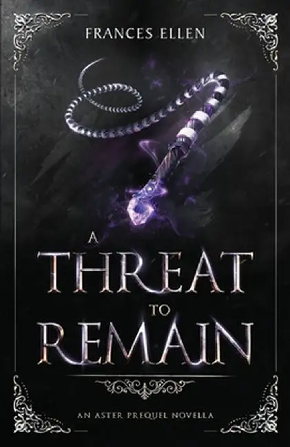 A Threat To Remain by Frances Ellen