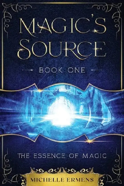 The Essence of Magic by Michelle Ermens