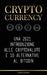 Cryptocurrency: Una 2021 introduzione alle criptovalute e 10 alternative al Bitcoin (Ethereum, Litecoin, Cardano, Polkadot, Bitcoin Ca by United Library