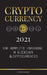 Cryptocurrency - 2021: Eine komplette Einführung in Blockchain & Cryptocurrencies: (Bitcoin, Litecoin, Ethereum, Cardano, Polkadot, Bitcoin C by United Library