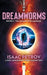 The Advent of Dreamtech: A Post-Apocalyptic First Contact Epic by Isaac Petrov