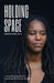 Holding Space: A Storytelling Approach to Trampling Diversity and Inclusion by Aminata Cairo