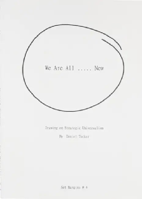 We Are All ..... Now by Daniel Tucker