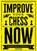 Improve Your Chess Now by Jonathan Tisdall