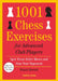1001 Chess Exercises for Advanced Club Players - Updated: Spot Those Killer Moves and Stun Your Opponent by Frank Erwich