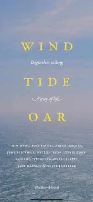 Wind, Tide and Oar by Huw Wahl