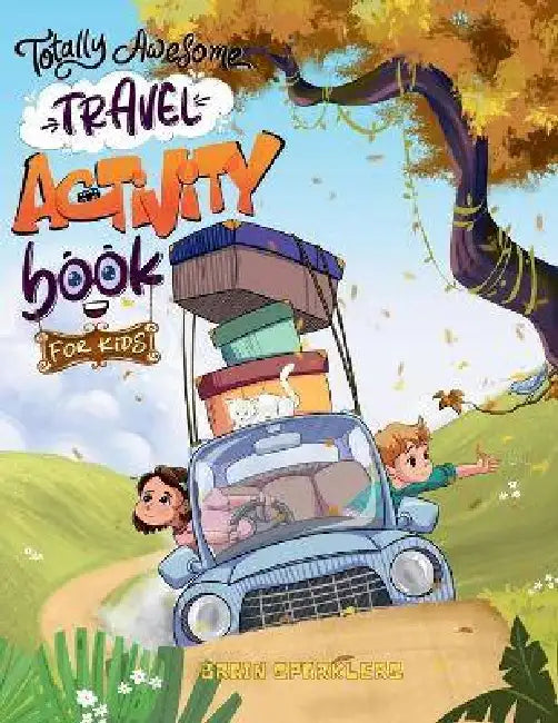 Totally Awesome Travel Activity Book for Kids by Brain Sparklers