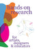 Hands on Research for Artists, Designers & Educators by Harma Staal