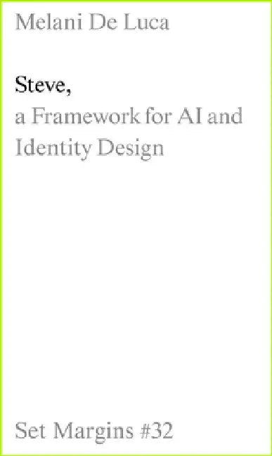 Steve: A Framework for AI and Identity Design by Melani de Luca