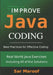 Improve Java Coding: Best Practices for Effective Coding by Sar Maroof
