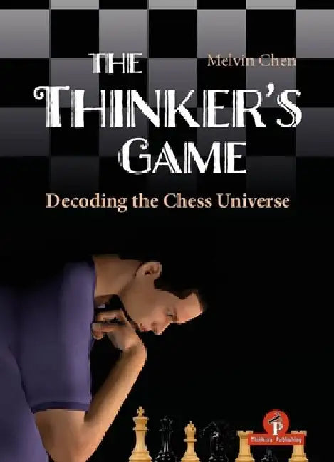 The Thinker's Game by Melvin Chen