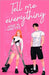 Tell Me Everything by Winters, Josie N.