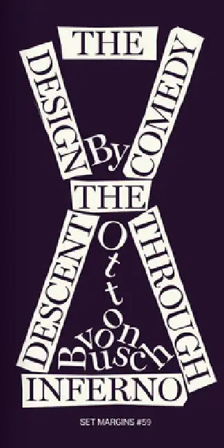The Design Comedy: The Descent Through Inferno by Otto Von Busch