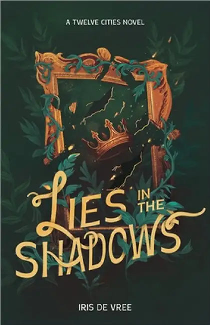 Lies in the shadows by Iris de Vree
