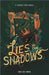 Lies in the shadows by Iris de Vree