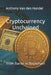Cryptocurrency Unchained: From Barter to Blockchain by Anthony Van Den Hondel