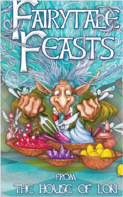 Fairytale Feasts by Callum Pearce