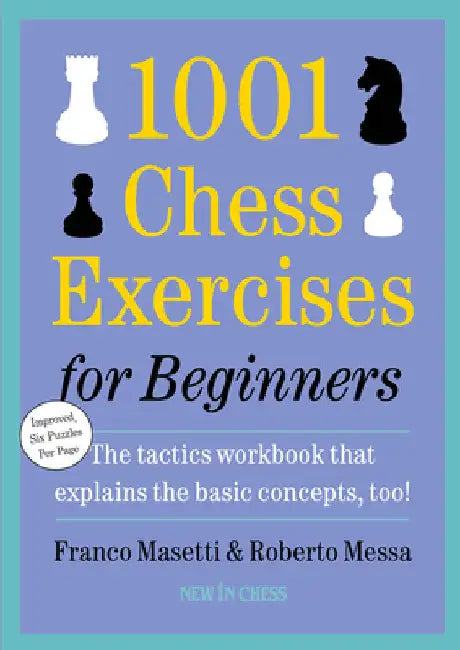 1001 Chess Exercises for Beginners: Second Edition by Franco Masetti