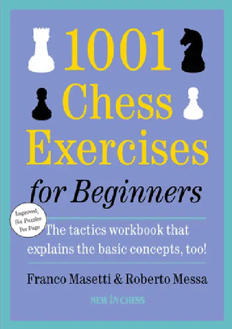 1001 Chess Exercises for Beginners: Second Edition by Franco Masetti, Roberto Messa
