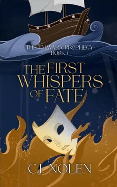 The First Whispers of Fate by C. J. Nolen
