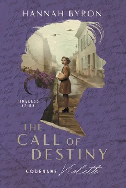 The Call of Destiny by Hannah Byron