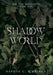 Shadow World by Daphne C. Kubbinga