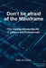 Don't Be Afraid of the Mainframe: The Missing Introduction for IT Leaders and Professionals by Niek de Greef