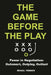 The Game Before the Play by Mihail Yonkov