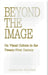 Beyond the Image: On Visual Culture in the Twenty-First Century by Alessandro Sbordoni