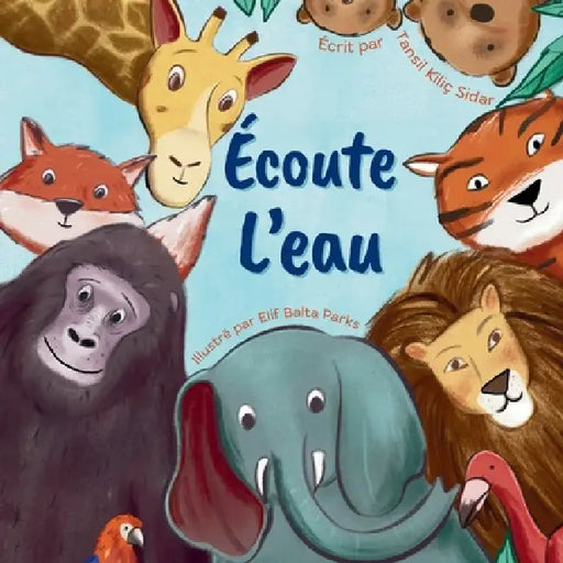 Écoute L'eau by Tansil Kiliç Sidar, Elif Balta Parks